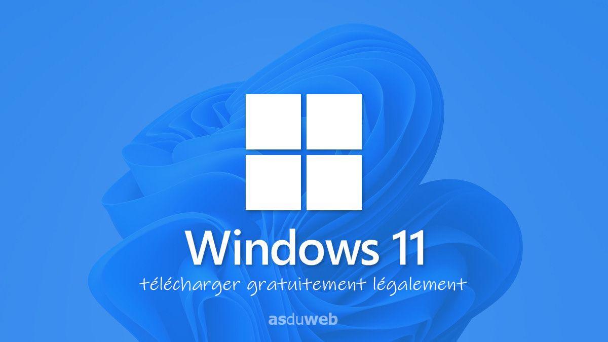 Télécharger Windows 11 gratuitement et légalement